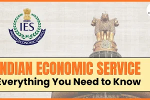 What is Indian Economic Service? Complete Guide 2026 What is Indian Economic Service? Complete Guide 2026