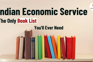 Best Books for Indian Economic Service Exam — Paper-wise Complete Reading List Best Books for Indian Economic Service Exam — Paper-wise Complete Reading List